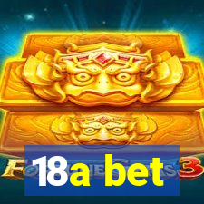 18a bet